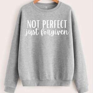 Not Perfect Just Forgiven Christian Easter Graphic Crewneck Sweatshirt
